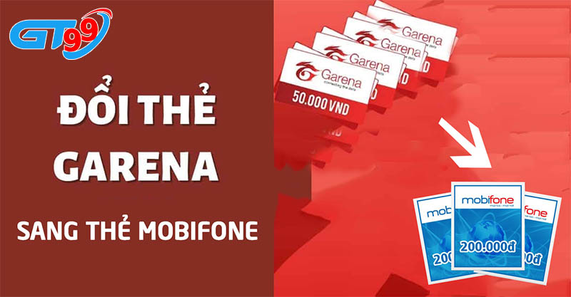 đổi thẻ cào Garena sang thẻ Mobifone